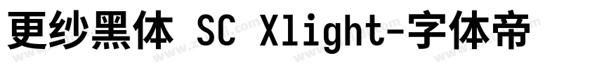 更纱黑体 SC Xlight字体转换